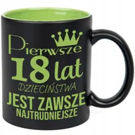 Kubki - KUBEK GRAWER ZIEL PREZNET URODZINY PIERWSZE 18 LAT JEST NAJTRUDNIEJSZE WZ - miniaturka - grafika 1