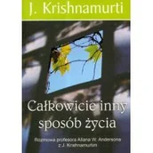 Filozofia i socjologia - KOS J. Krishnamurti Całkowicie inny sposób życia - miniaturka - grafika 1