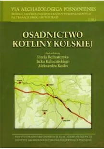 Osadnictwo Kotliny Kolskiej - Historia Polski - miniaturka - grafika 1