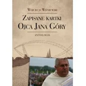 Religia i religioznawstwo - LTW Zapisane kartki ojca Jana Góry - Wojciech Wiśniewski - miniaturka - grafika 1
