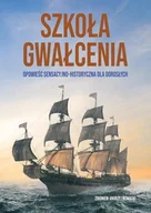 Literatura erotyczna - Szkoła gwałcenia - miniaturka - grafika 1