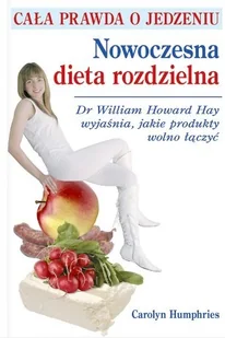 Nowoczesna Dieta Rozdzielna - Diety, zdrowe żywienie - miniaturka - grafika 1