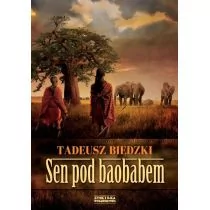 Zysk i S-ka Tadeusz Biedzki Sen pod baobabem - Felietony i reportaże - miniaturka - grafika 1