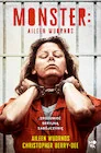 Thrillery - Monster. Aileen Wuornos – Zrozumieć Seryjną Zabójczynię - miniaturka - grafika 1