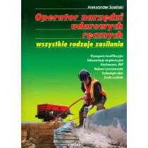 Operator narzędzi udarowych ręcznych...LIWONA - Podręczniki dla liceum - miniaturka - grafika 1