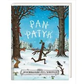 Baśnie, bajki, legendy - NASZA KSIĘGARNIA Pan Patyk - Julia Donaldson, Axel Scheffler, Joanna Wajs - miniaturka - grafika 1