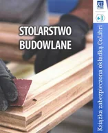 Technika - Stolarstwo budowlane. Reprint.  Dla majstrów budowlanych i uczni szkół budowlanych. - miniaturka - grafika 1