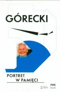 Górecki Portret w pamięci Beata Bolesławska-Lewandowska - Biografie i autobiografie - miniaturka - grafika 1
