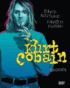 David Aceituno; David Buisan Kurt Cobain Biografia - Książki edukacyjne - miniaturka - grafika 2
