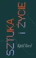 Publicystyka - Sztuka i życie - Roed Kjetil - miniaturka - grafika 1