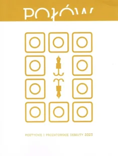 Połów. Poetyckie i prozatorskie debiuty 2023 - praca zbiorowa - Pomoce naukowe - miniaturka - grafika 1
