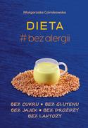 Diety, zdrowe żywienie - SBM Dieta # bez alergii Małgorzata Górnikowska - miniaturka - grafika 1