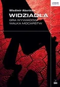 Felietony i reportaże - Widziadła Gra wywiadów Walka mocarstw Władimir Abarinow - miniaturka - grafika 1