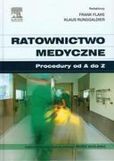 Podręczniki dla szkół wyższych - Ratownictwo medyczne Procedury od A do Z - Frank Flake, Klaus Runggaldier - miniaturka - grafika 1