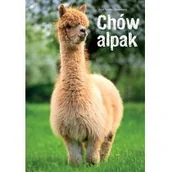 Poradniki hobbystyczne - Chów alpak Villavicencio Morales Anna - miniaturka - grafika 1