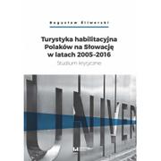 Archeologia - Śliwerski Bogusław Turystyka habilitacyjna Polaków na Słowację w latach 2005-2016 - miniaturka - grafika 1