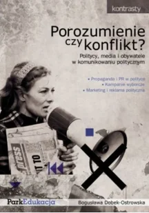 Porozumienie czy konflikt$323 - Bogusława Dobek-Ostrowska - Podręczniki dla szkół wyższych - miniaturka - grafika 2