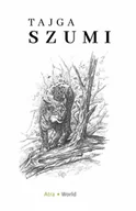 E-booki - przewodniki - Tajga szumi - miniaturka - grafika 1