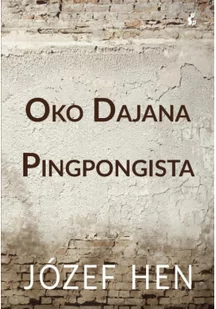 Sonia Draga Oko Dajana. Pingpongista - Powieści - miniaturka - grafika 3
