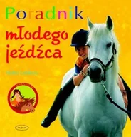 Poradniki hobbystyczne - Poradnik młodego jeźdźca - miniaturka - grafika 1