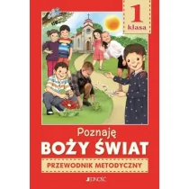 Jedność Religia SP 1 Poznaję Boży świat. Przewodnik ks. dr K. Mielnicki, E. Kondrak, E. Parszewska