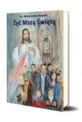 Religia i religioznawstwo - Żyć Mszą Świętą w.11 - miniaturka - grafika 1