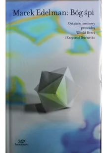 Marek Edelman: Bóg śpi. Kolekcja 20-lecia - Biografie i autobiografie Marek Edelman: Bóg śpi. Kolekcja 20-lecia - Biografie i autobiografie - miniaturka - grafika 2