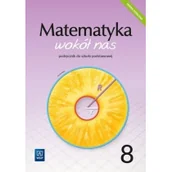 Podręczniki dla szkół podstawowych - 28284 Matematyka wokół nas podręcznik dla klasy 8 szkoły podstawowej 1777A1 - Anna Drążek, Ewa Duvnjak, Ewa Kokiernak-Jurkiewicz - miniaturka - grafika 1