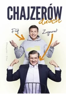 Prószyński Chajzerów dwóch - Zygmunt Chajzer, Filip Chajzer - Biografie i autobiografie - miniaturka - grafika 2
