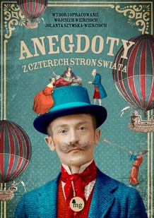 Anegdoty z czterech stron świata - Felietony i reportaże - miniaturka - grafika 1