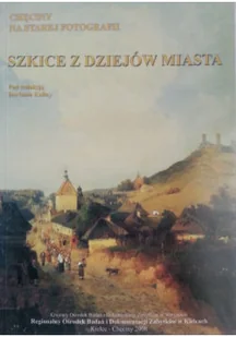 Szkice z dziejów miasta - Książki o kulturze i sztuce - miniaturka - grafika 1