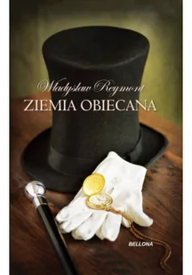 Władysław Reymont Ziemia obiecana - Proza - miniaturka - grafika 1