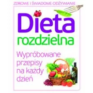 Zdrowie - poradniki - praca zbiorowa Dieta rozdzielna - miniaturka - grafika 1