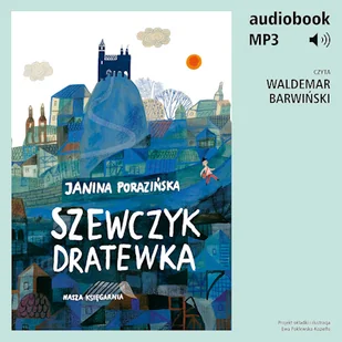 Szewczyk Dratewka Janina Porazińska - Audiobooki dla dzieci i młodzieży - miniaturka - grafika 1