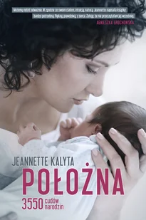 Położna. 3550 cudów narodzin - Miłość, seks, związki - miniaturka - grafika 1