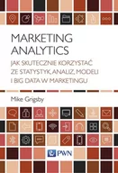 Ekonomia - Marketing Analytics Jak Skutecznie Korzystać Ze Statystyk Analiz Modeli I Big Data W Marketingu Mike Grigsby - miniaturka - grafika 1