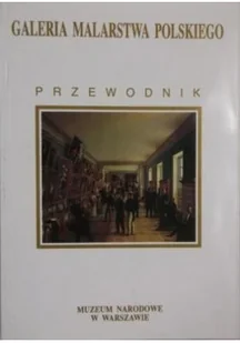 Galeria Malarstwa Polskiego Przewodnik - Książki o kulturze i sztuce - miniaturka - grafika 1
