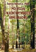 Biografie i autobiografie - Mój udział w kontrwywiadzie Armii Krajowej - miniaturka - grafika 1