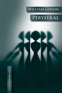 MAG Peryferal - William Gibson - Science-fiction - miniaturka - grafika 1