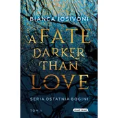 Fantasy - A Fate Darker Than Love. Ostatnia bogini. Tom 1 - miniaturka - grafika 1