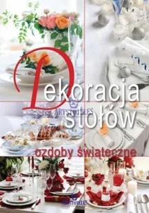 Arystoteles Ozdabianie stołów - Małgorzata Szewczyk - Dom i ogród - miniaturka - grafika 2