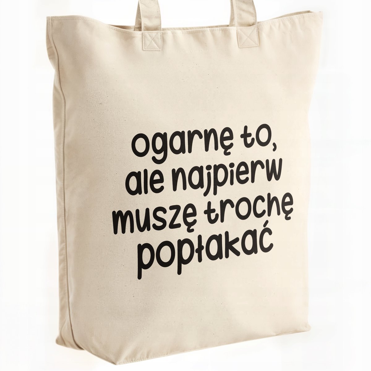 Torba bawełniana premium Ogarnę To Ale Najpierw Zabawny Prezent