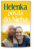 Biografie i autobiografie - Helenka poszła do Nieba - miniaturka - grafika 1