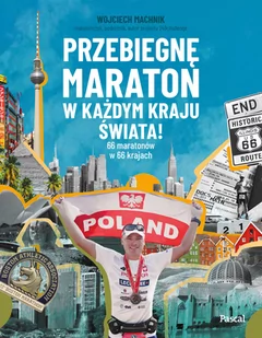 Przebiegnę maraton w każdym kraju świata! 66 maratonów w 66 krajach - Poradniki hobbystyczne - miniaturka - grafika 1