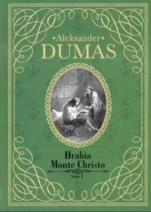 Hrabia Monte Christo Tom 1 - Literatura obyczajowa - miniaturka - grafika 1