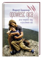 Biografie i autobiografie - Opowieść ojca. Przez mongolskie stepy w poszukiwaniu cudu - miniaturka - grafika 1