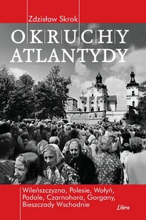 Libra Pl Okruchy Atlantydy - Zdzisław Skrok - Książki podróżnicze - miniaturka - grafika 1
