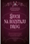 Horror, fantastyka grozy - Duch na rozstaju dróg. Bożonarodzeniowa antologia opowieści niesamowitych - Opracowanie zbiorowe - miniaturka - grafika 1