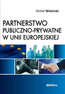 E-booki - prawo - Partnerstwo publiczno-prywatne w Unii Europejskiej - miniaturka - grafika 1
