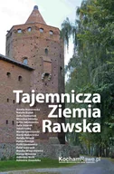 E-booki - literatura polska - Tajemnicza Ziemia Rawska - miniaturka - grafika 1